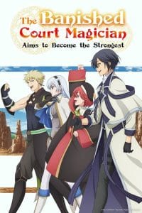 The Banished Court Magician Aims to Become the Strongest