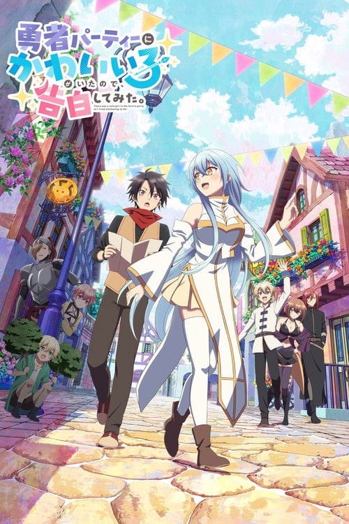 There Was a Cute Girl in the Hero’s Party, so I Tried Confessing to Her